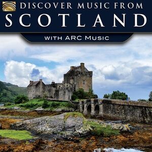 Various Artists - Discover Music from Scotland with Arc Music  CD